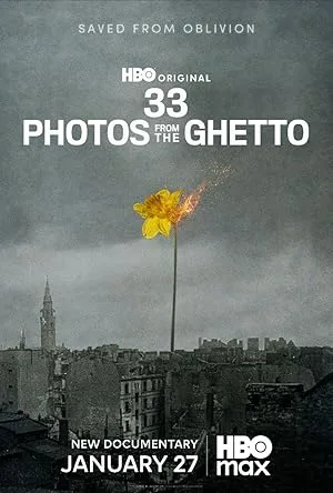 33 Photos from the Ghetto poster
