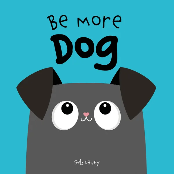 Be More Dog poster