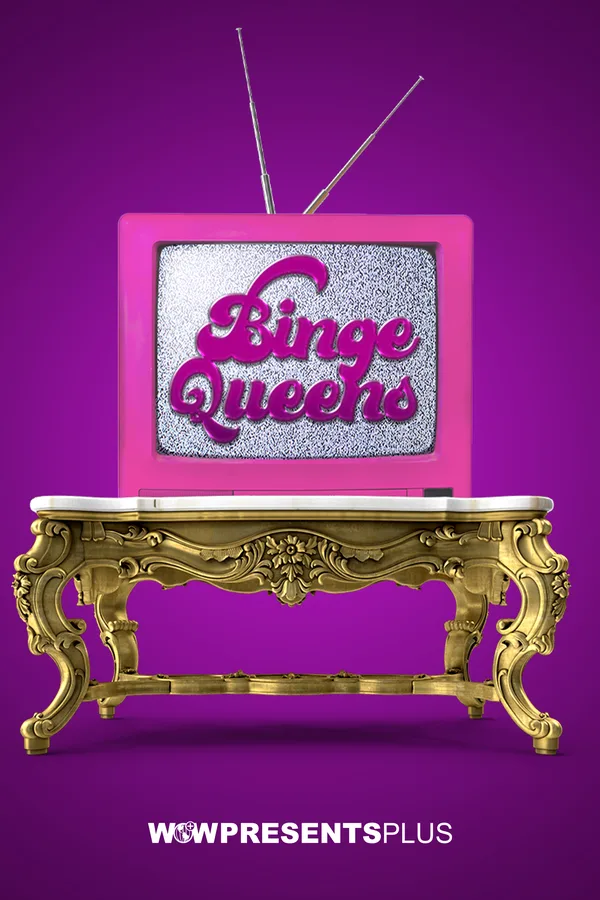 Binge Queens poster
