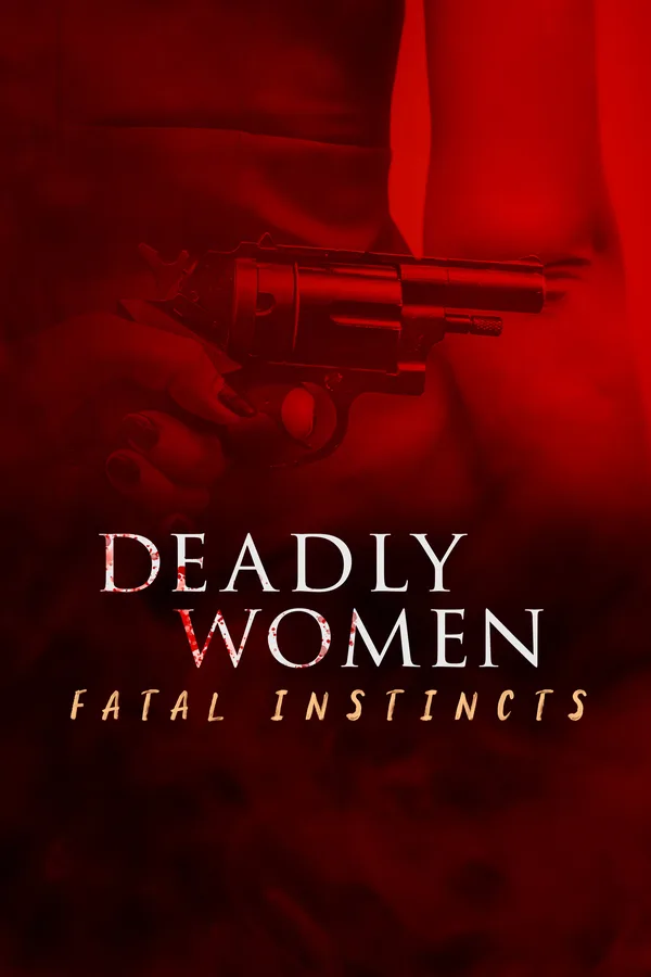 Deadly Women: Fatal Instincts poster