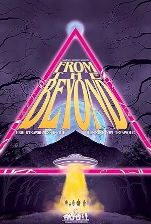From the Beyond: High Strangeness in the Bennington Triangle poster