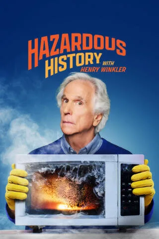 Hazardous History with Henry Winkler poster