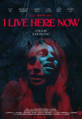 I Live Here Now poster