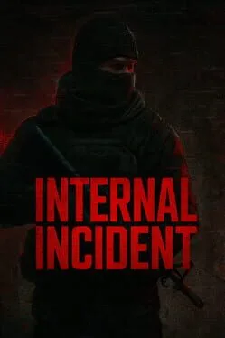 Internal Incident poster