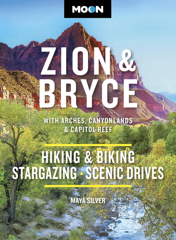 Moon Zion & Bryce: With Arches, Canyonlands & Capitol Reef poster