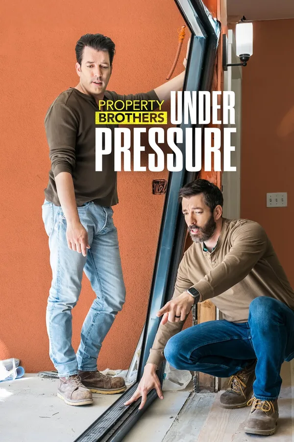 Property Brothers: Under Pressure poster