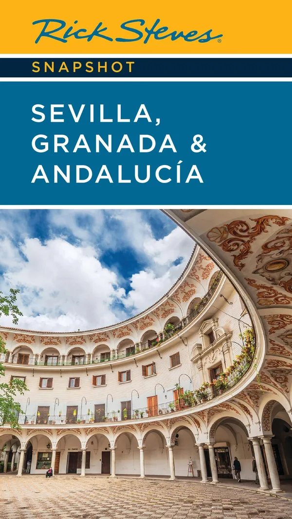 Rick Steves Snapshot Sevilla, Granada & Andalucia poster