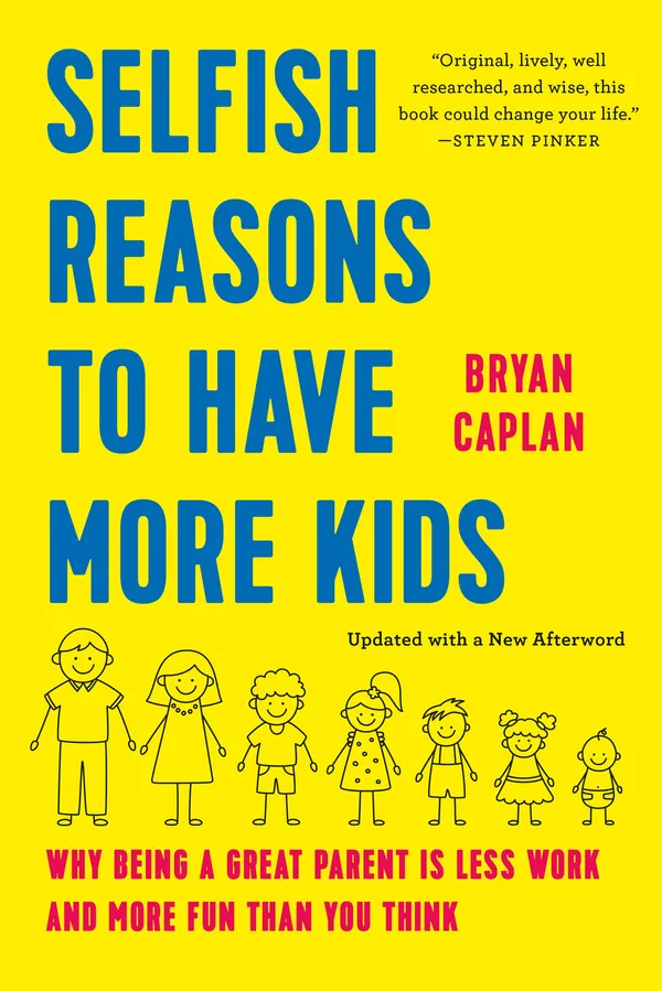 Selfish Reasons to Have More Kids poster