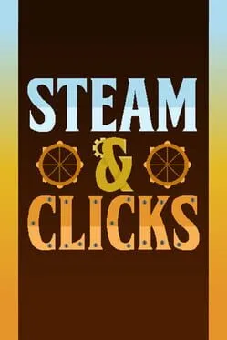 Steam & Clicks poster